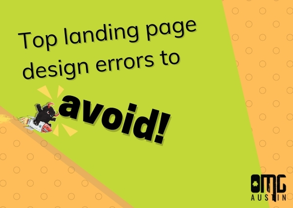 Top landing page design errors to avoid!